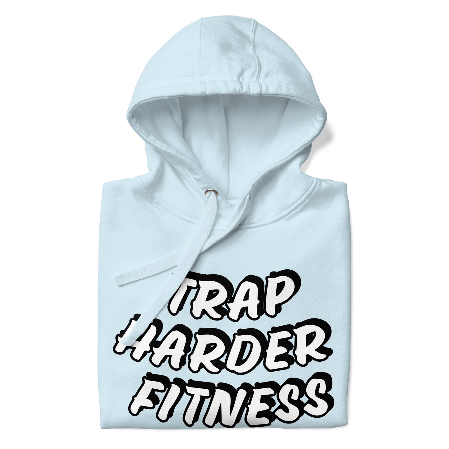 Trap Harder Hoodie