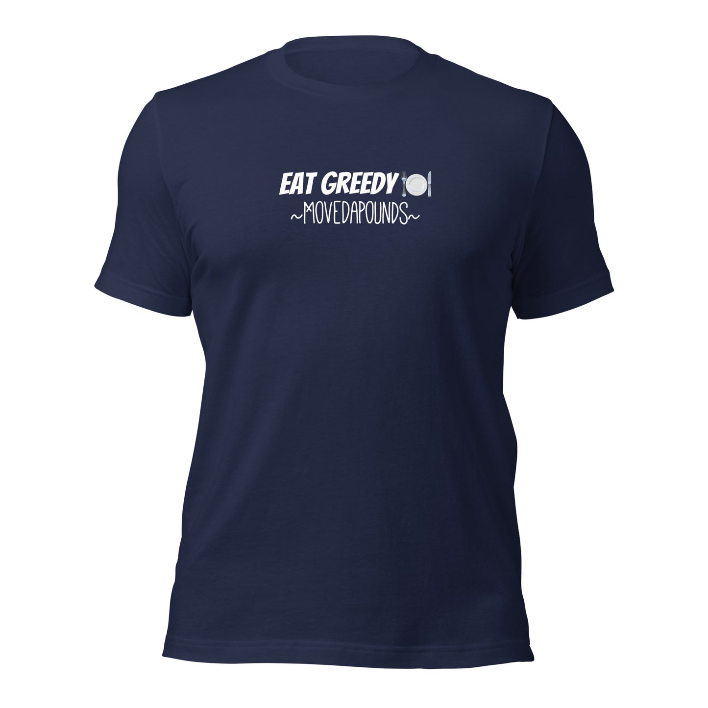 Eat Greedy t-shirt