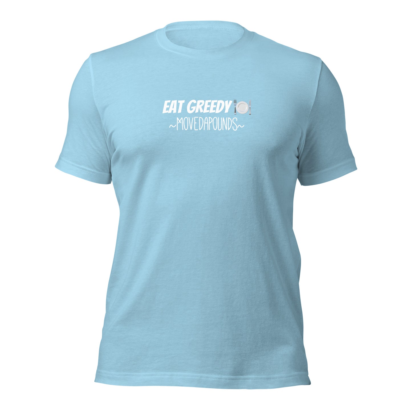 Eat Greedy t-shirt